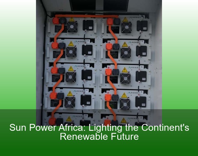 Sun Power Africa: Lighting the Continent's Renewable Future